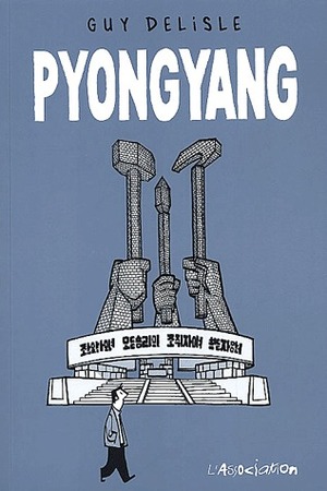 Pyongyang by Guy Delisle