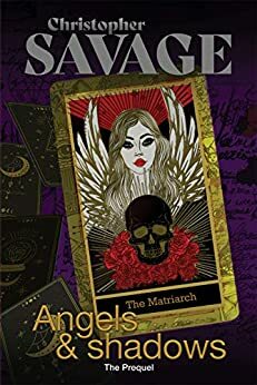 Angels & Shadows by Christopher Savage