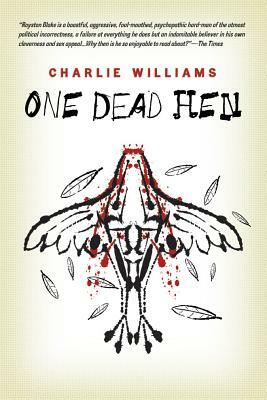 One Dead Hen by Charlie Williams