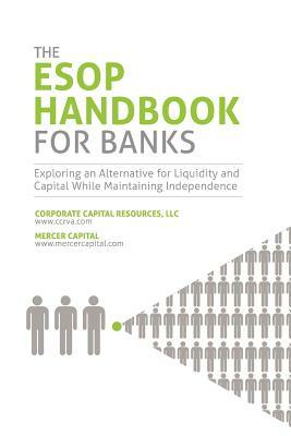 The ESOP Handbook for Banks by W. William Gust, Andrew K. Gibbs, Michael Coffey