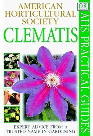 Clematis by Charles Chesshire, DK Publishing, Inc