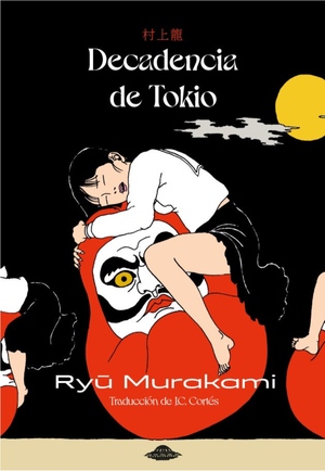 Decadencia de Tokio  by Ryū Murakami