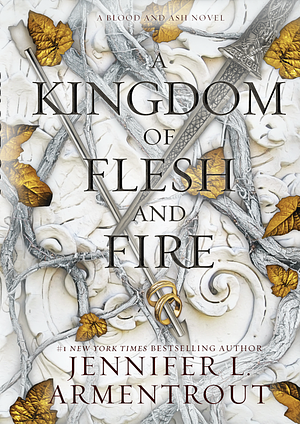 A Kingdom of Flesh and Fire by Jennifer L. Armentrout