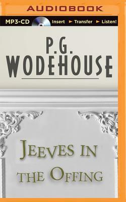 Jeeves in the Offing by P.G. Wodehouse