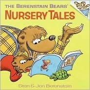 The Berenstain Bears' Nursery Tales by Stan Berenstain, Jan Berenstain