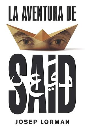 La aventura de Saíd by Josep Lorman