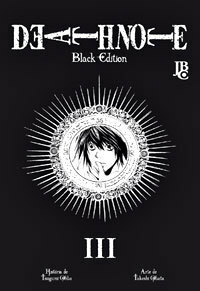 Death Note: Black Edition, Volume 03 by Takeshi Obata, Tsugumi Ohba, Rica Sakata