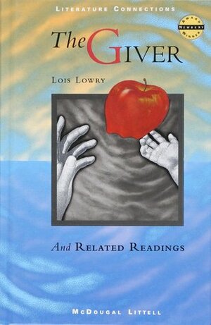 The Giver and Related Readings by Lois Lowry