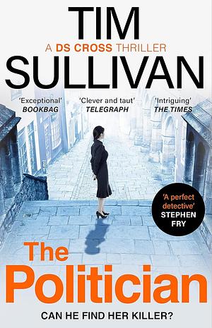 The Politician by Tim  Sullivan