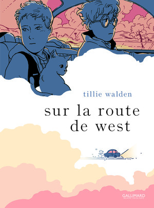 Sur la route de West by Tillie Walden