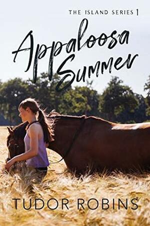 Appaloosa Summer by Tudor Robins