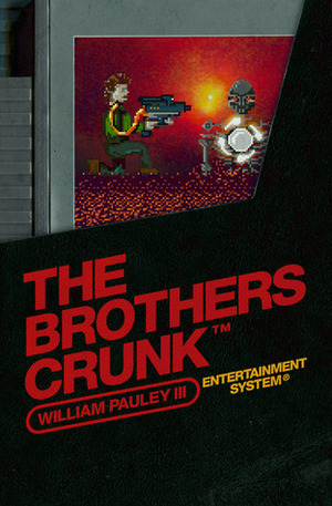 The Brothers Crunk by William Pauley III, Megan Hansen