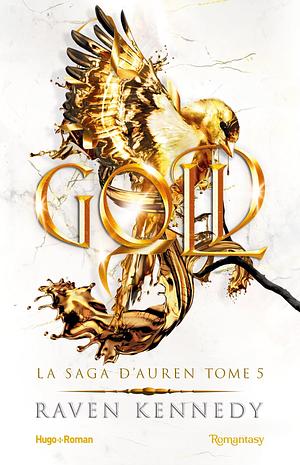Gold by Raven Kennedy