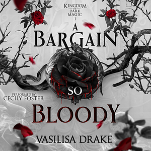 A Bargain So Bloody by Vasilisa Drake