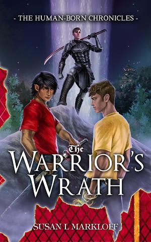 The Warrior's Wrath by Susan L Markloff