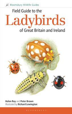 Field Guide to the Ladybirds of Great Britain and Ireland by Peter Brown, Helen Roy