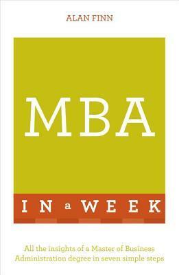 MBA in a Week by Alan Finn