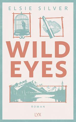 Wild Eyes by Elsie Silver