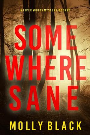 Somewhere Sane by Molly Black