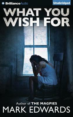 What You Wish for by Mark Edwards