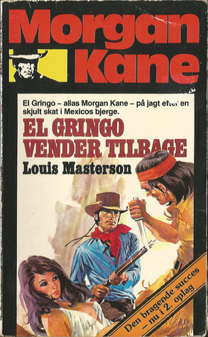 El Gringo vender tilbage by Louis Masterson