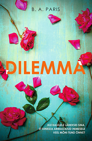 Dilemma by B.A. Paris