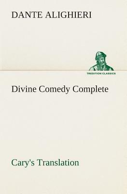 Divine Comedy, Cary's Translation, Complete by Dante Alighieri