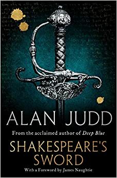 Shakespeare's Sword by Alan Judd