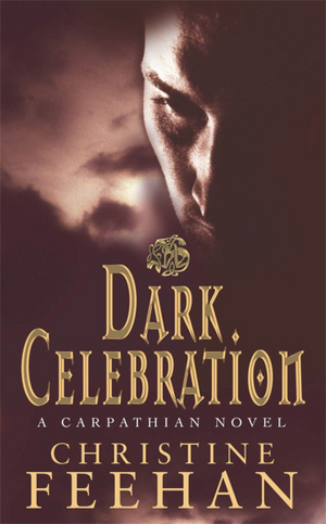 Dark Celebration by Christine Feehan