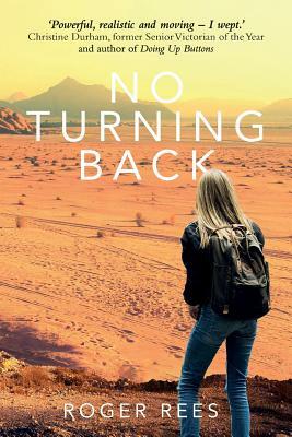 No Turning Back by Roger Rees