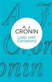 The Lady with Carnations by Judy Geeson, A.J. Cronin