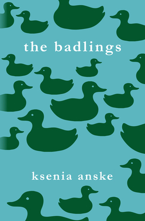 The Badlings by Ksenia Anske