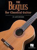 The Beatles for Classical Guitar: Guitar Solo by Larry Beekman, Beatles