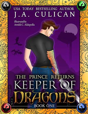 The Prince Returns: Illustrated Edition by J.A. Culican