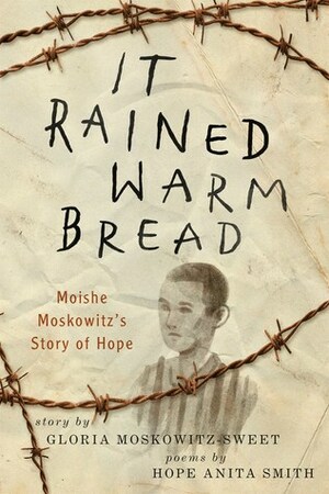 It Rained Warm Bread by Lea Lyon, Hope Anita Smith, Gloria Moskowitz-Sweet