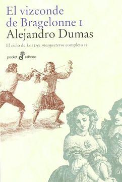 El Vizconde de Bragelonne I by Alexandre Dumas
