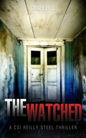 The Watched by Casey Hill