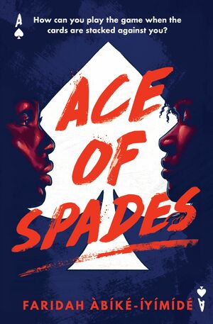 Ace of Spades by Faridah Àbíké-Íyímídé