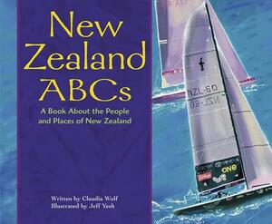 New Zealand ABCs: A Book about the People and Places of New Zealand by Holly Schroeder