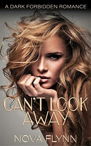 Can't look away by Nova Flynn