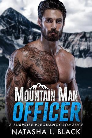 Mountain Man Officer by Natasha L. Black, Natasha L. Black