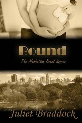 Bound by Juliet Braddock