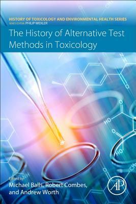 The History of Alternative Test Methods in Toxicology by 