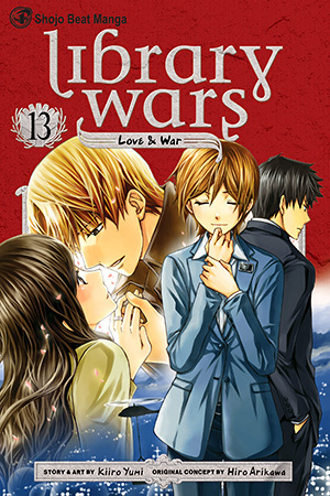 Library Wars: Love & War, Vol. 13 by Kiiro Yumi