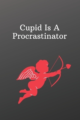 Cupid Is A Procrastinator: Funny valentines day love gift-Sketchbook with Square Border Multiuse Drawing Sketching Doodles Notes by Newprint Publishing