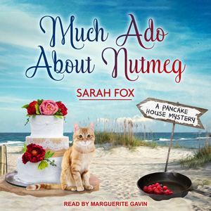 Much ADO about Nutmeg by Sarah Fox