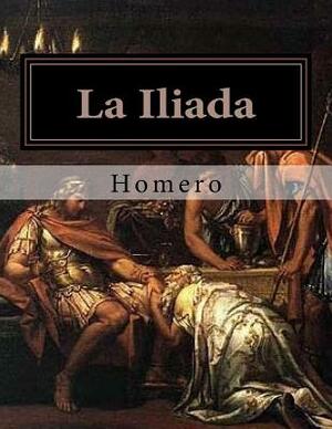 La Iliada by Homer