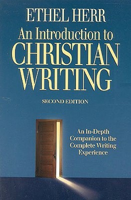 An Introduction to Christian Writing by Ethel Herr