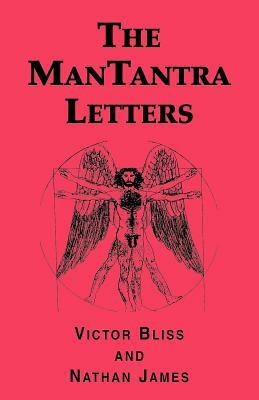 The Mantantra Letters by Victor Bliss, Nathan James