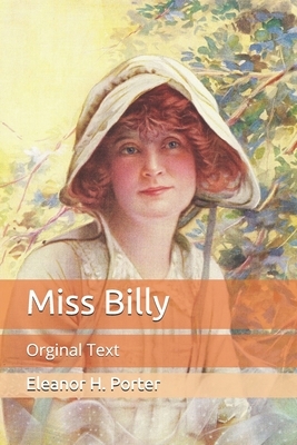 Miss Billy: Orginal Text by Eleanor H. Porter